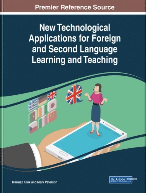 Mark, Mariusz - New Technological Applications for Foreign and Second Language Learning and Teaching, E-bok