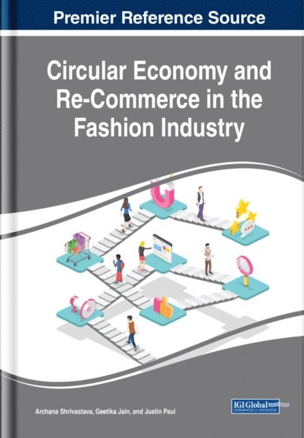 Justin Paul, Geetika Jain, Archana Shrivastava - Circular Economy and Re-Commerce in the Fashion Industry, E-bok