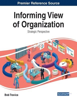 Bob Travica - Informing View of Organization: Strategic Perspective, Häftad