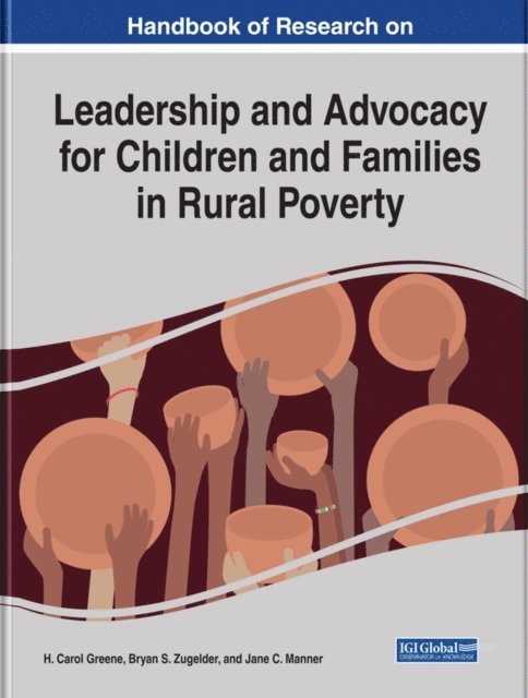 Jane C., Bryan S., H. Carol - Handbook of Research on Leadership and Advocacy for Children and Families in Rural Poverty, E-bok