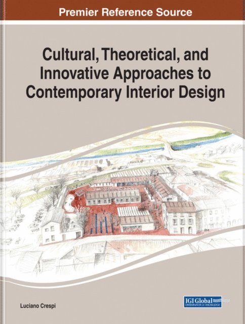 Luciano Crespi - Cultural, Theoretical, and Innovative Approaches to Contemporary Interior Design, E-bok