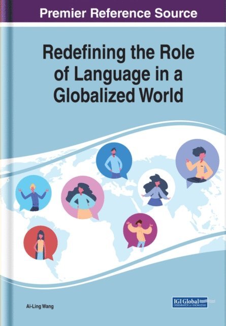 Ai-Ling Wang - Redefining the Role of Language in a Globalized World, E-bok. Tillgänglighet: Lägg i varukorg