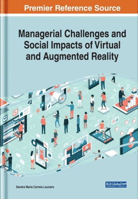 Sandra Maria Correia - Managerial Challenges and Social Impacts of Virtual and Augmented Reality, E-bok