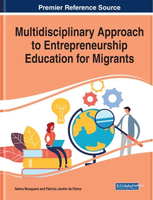 Patricia, Selma - Multidisciplinary Approach to Entrepreneurship Education for Migrants, E-bok