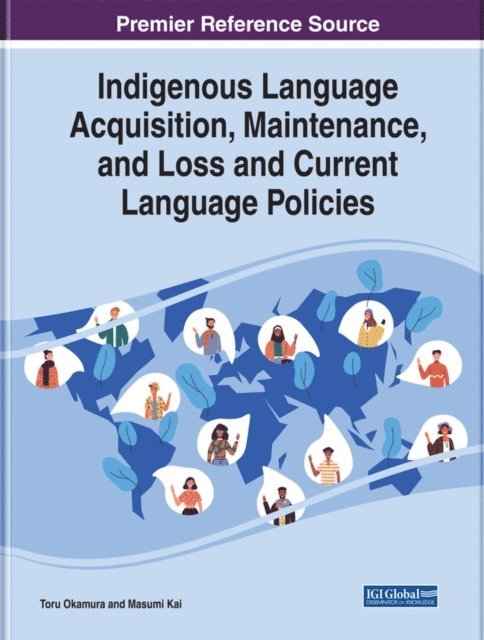 Masumi, Toru - Indigenous Language Acquisition, Maintenance, and Loss and Current Language Policies, E-bok