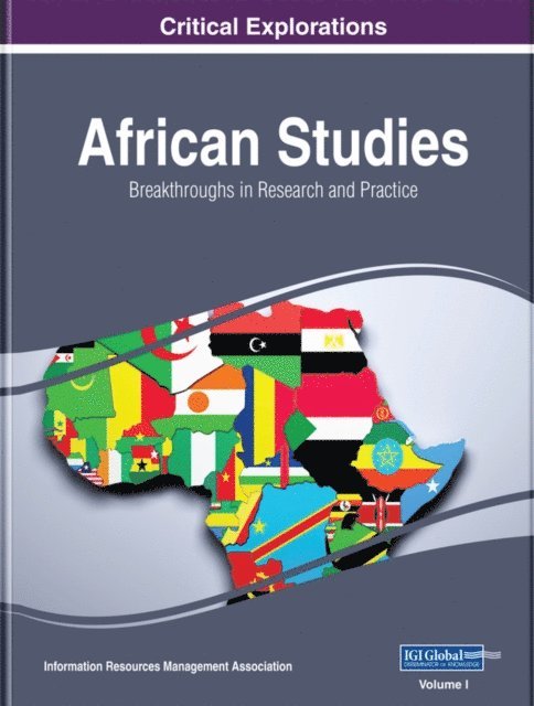 Information Resources Management Association - African Studies: Breakthroughs in Research and Practice, E-bok
