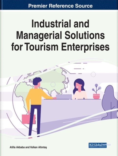 Volkan, Atilla - Industrial and Managerial Solutions for Tourism Enterprises, E-bok