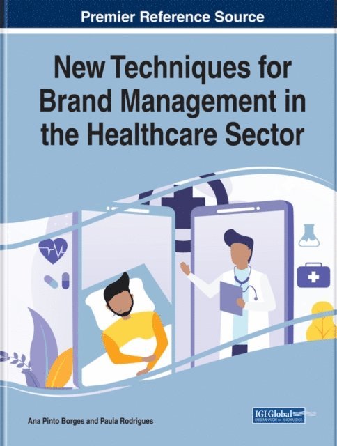 Paula, Ana Pinto - New Techniques for Brand Management in the Healthcare Sector, E-bok