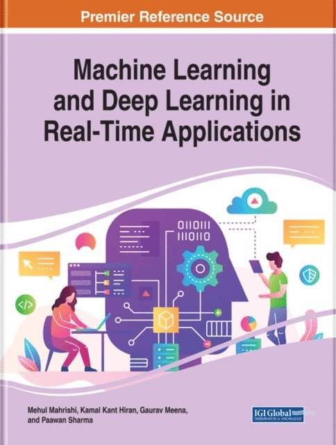 Paawan, Gaurav, Kamal Kant, Mehul - Machine Learning and Deep Learning in Real-Time Applications, E-bok
