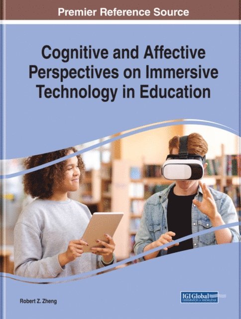 Robert Z. - Cognitive and Affective Perspectives on Immersive Technology in Education, E-bok