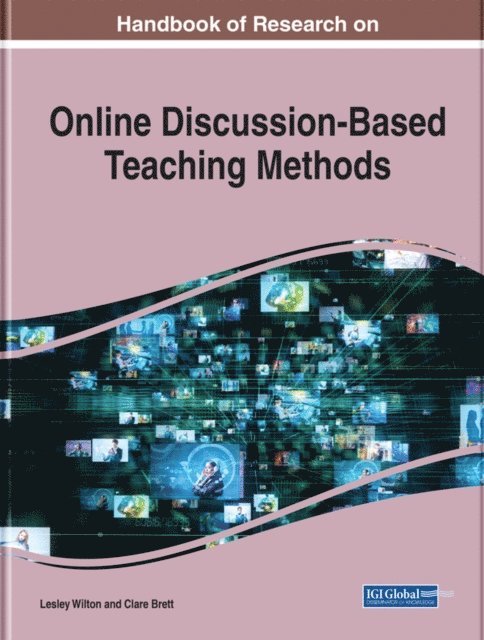 Clare, Lesley - Handbook of Research on Online Discussion-Based Teaching Methods, E-bok