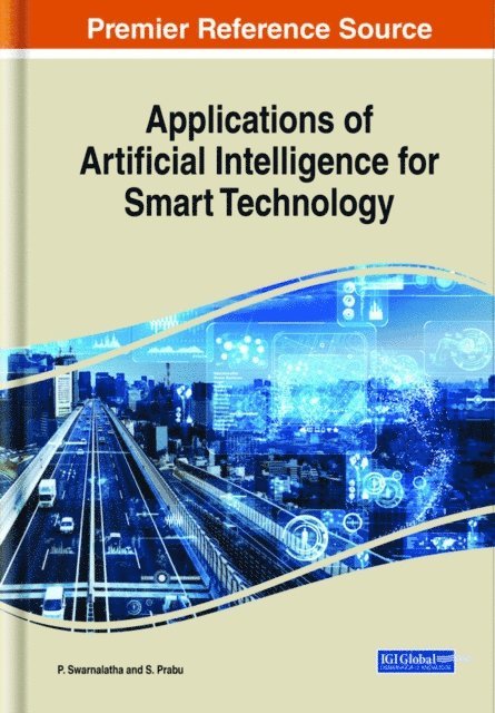 S., P. - Applications of Artificial Intelligence for Smart Technology, E-bok