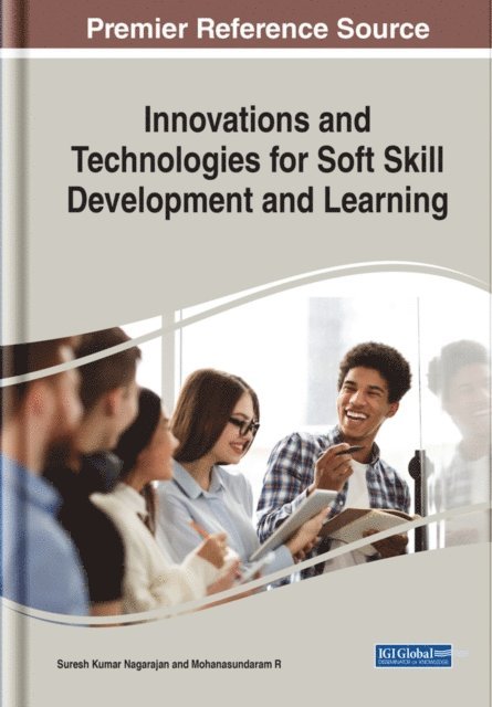 Mohanasundaram R., Suresh Kumar Nagarajan - Innovations and Technologies for Soft Skill Development and Learning, E-bok
