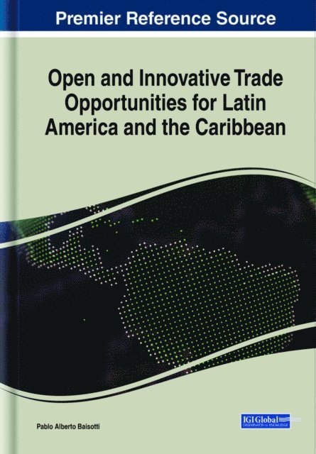Pablo Alberto - Open and Innovative Trade Opportunities for Latin America and the Caribbean, E-bok