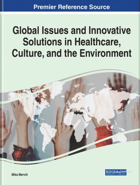 Mika - Global Issues and Innovative Solutions in Healthcare, Culture, and the Environment, E-bok