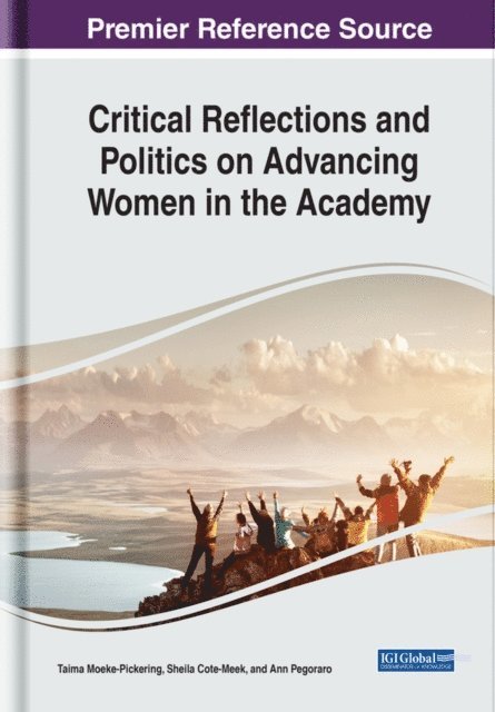 Ann, Sheila, Taima - Critical Reflections and Politics on Advancing Women in the Academy, E-bok