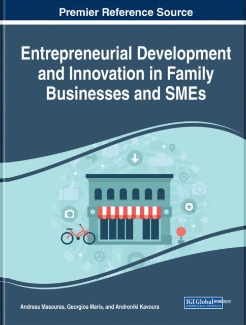 Androniki, Georgios, Andreas - Entrepreneurial Development and Innovation in Family Businesses and SMEs, E-bok