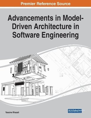 Yassine Rhazali - Advancements in Model-Driven Architecture in Software Engineering, Häftad