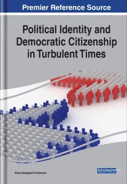 Niels Noergaard Kristensen - Political Identity and Democratic Citizenship in Turbulent Times, E-bok. Tillgänglighet: Lägg i varukorg