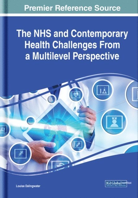 Louise - NHS and Contemporary Health Challenges From a Multilevel Perspective, E-bok