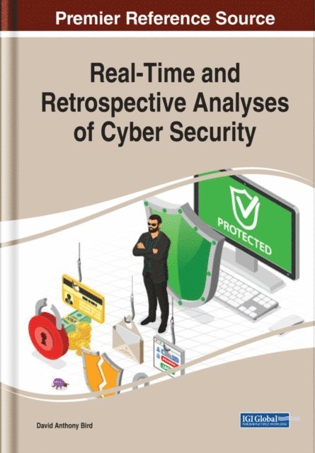 David Anthony - Real-Time and Retrospective Analyses of Cyber Security, E-bok