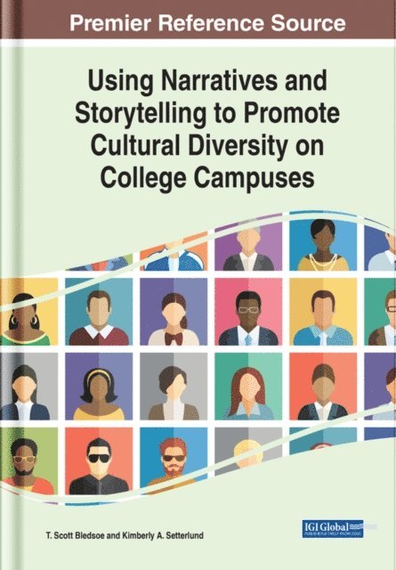 Kimberly A., T. Scott - Using Narratives and Storytelling to Promote Cultural Diversity on College Campuses, E-bok