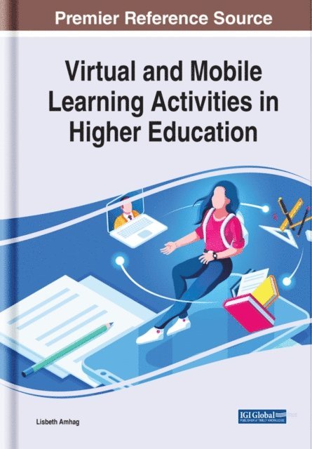 Lisbeth Amhag - Virtual and Mobile Learning Activities in Higher Education, E-bok