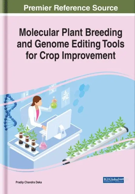 Pradip Chandra Deka - Molecular Plant Breeding and Genome Editing Tools for Crop Improvement, E-bok. Tillgänglighet: Lägg i varukorg