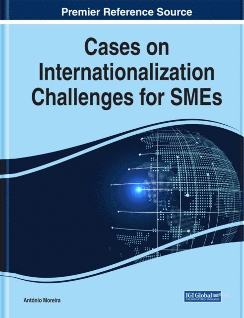 Antonio Carrizo Moreira - Cases on Internationalization Challenges for SMEs, E-bok