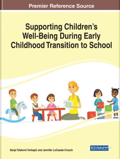 Jennifer, Sanja - Supporting Children's Well-Being During Early Childhood Transition to School, E-bok