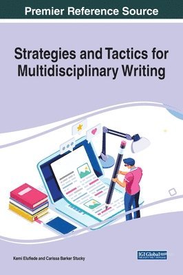 Kemi Elufiede, Carissa Barker Stucky - Strategies and Tactics for Multidisciplinary Writing, Inbunden. Tillgänglighet: Lägg i varukorg
