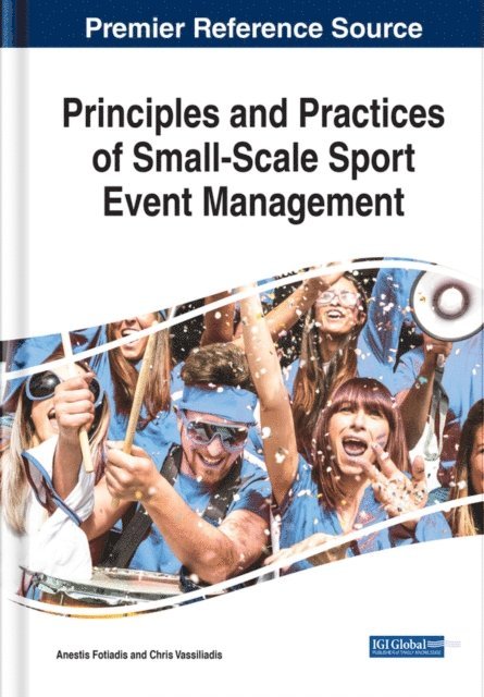 Chris, Anestis - Principles and Practices of Small-Scale Sport Event Management, E-bok