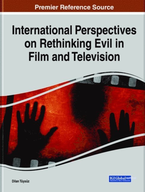 Dilan Tuysuz - International Perspectives on Rethinking Evil in Film and Television, E-bok