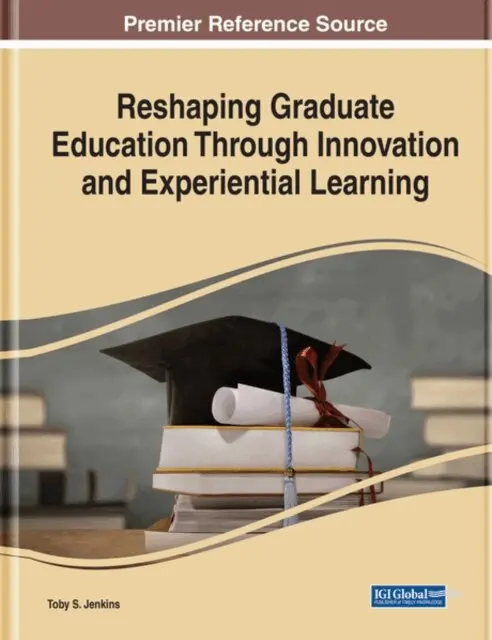 Toby S. Jenkins - Reshaping Graduate Education Through Innovation and Experiential Learning, E-bok. Tillgänglighet: Lägg i varukorg