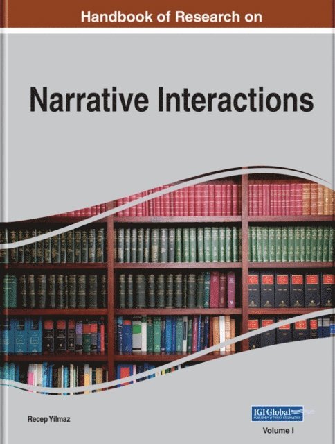 Recep - Handbook of Research on Narrative Interactions, E-bok