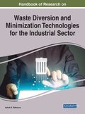 Handbook of Research on Waste Diversion and Minimization Technologies for the Industrial Sector
