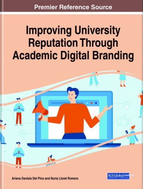 Nuria, Ariana Daniela - Improving University Reputation Through Academic Digital Branding, E-bok