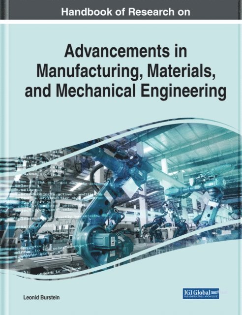 Leonid - Handbook of Research on Advancements in Manufacturing, Materials, and Mechanical Engineering, E-bok