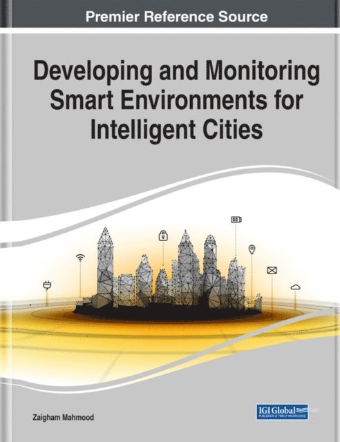 Zaigham - Developing and Monitoring Smart Environments for Intelligent Cities, E-bok