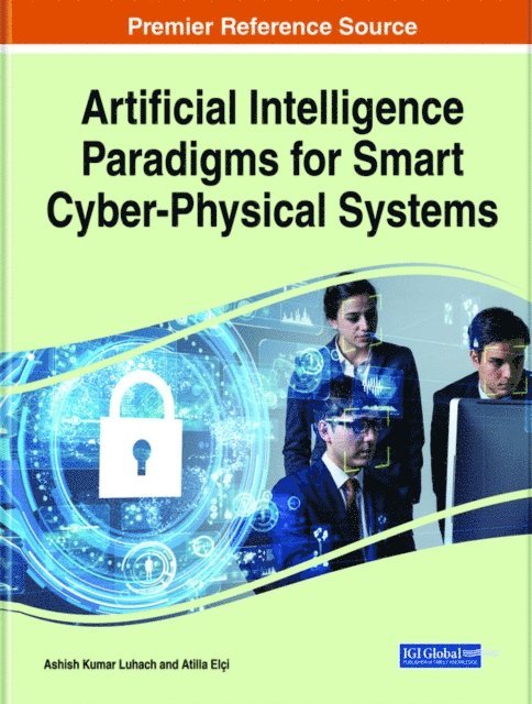 Atilla Elci, Ashish Kumar Luhach - Artificial Intelligence Paradigms for Smart Cyber-Physical Systems, E-bok