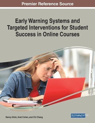 Danny Glick, Anat Cohen - Early Warning Systems and Targeted Interventions for Student Success in Online Courses, Häftad