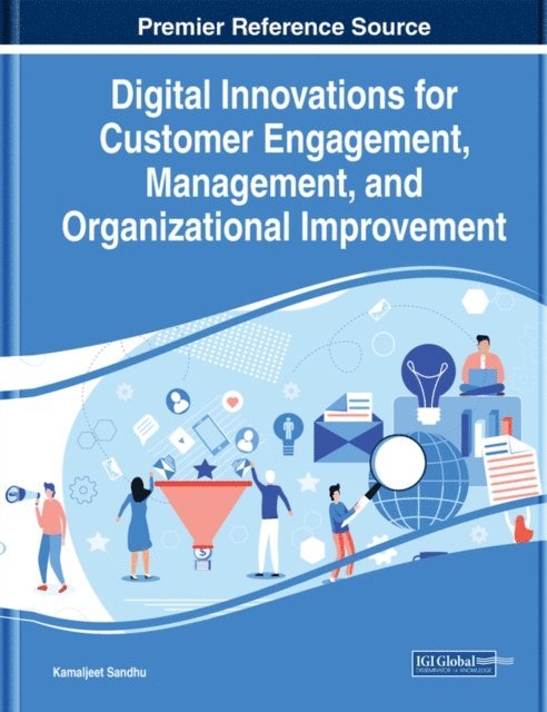 Kamaljeet - Digital Innovations for Customer Engagement, Management, and Organizational Improvement, E-bok
