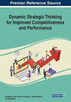 Georgette Andraz, Helder Carrasqueira - Dynamic Strategic Thinking for Improved Competitiveness and Performance, Häftad