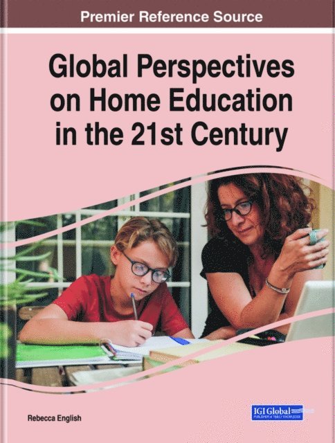 Rebecca English - Global Perspectives on Home Education in the 21st Century, E-bok