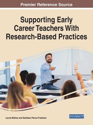 Laurie Wellner, Kathleen Pierce-Friedman - Supporting Early Career Teachers With Research-Based Practices, Inbunden. Tillgänglighet: Lägg i varukorg
