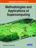 Handbook of Research on Methodologies and Applications of Supercomputing