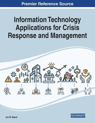 Jon W. Beard - Information Technology Applications for Crisis Response and Management, Häftad. Tillgänglighet: Lägg i varukorg