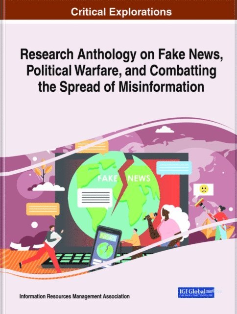 Information Resources - Research Anthology on Fake News, Political Warfare, and Combatting the Spread of Misinformation, E-bok