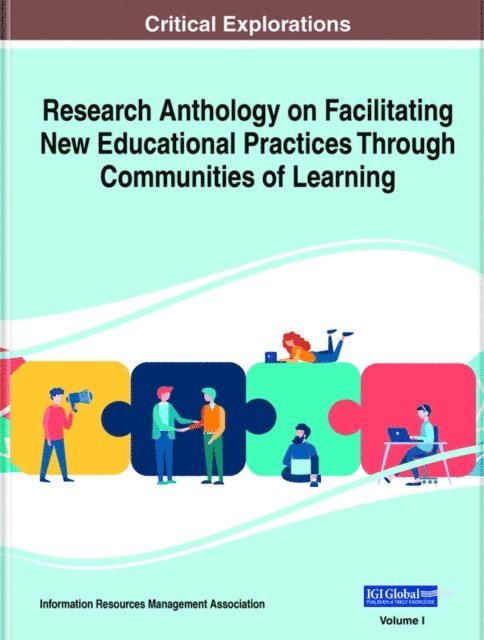 Information Resources - Research Anthology on Facilitating New Educational Practices Through Communities of Learning, E-bok