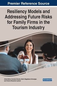 Resiliency Models and Addressing Future Risks for Family Firms in the Tourism Industry